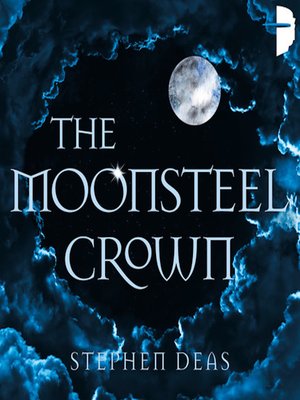 cover image of The Moonsteel Crown